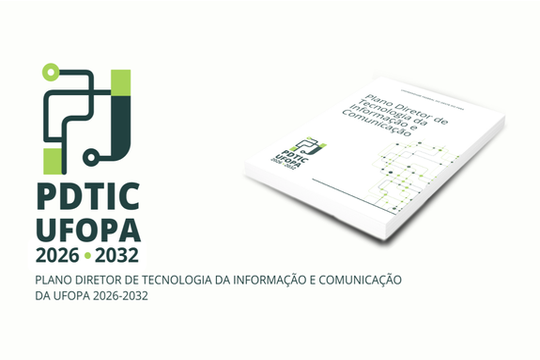 Novo PDTIC vai vigorar no período de 2026 a 2032.